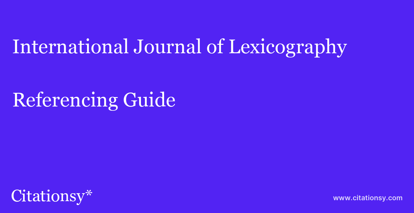 cite International Journal of Lexicography  — Referencing Guide